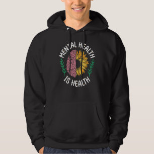 Mental Health Is Health National Awereness Month Hoodie
