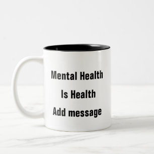 Mental Health Is Health therapy gift Mug