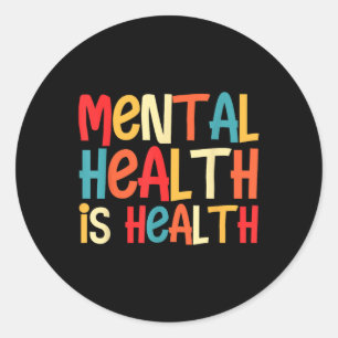 Mental Health Is Health Vintage Mental Awareness B Classic Round Sticker