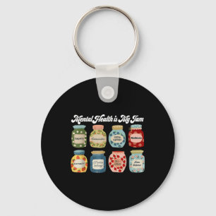 Mental Health Is My Jam, Mental Health Awareness W Key Ring