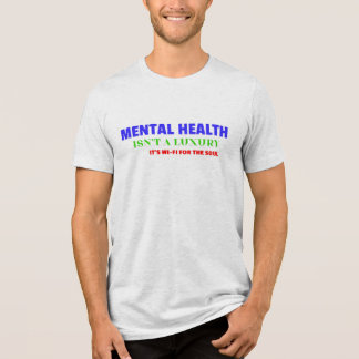 MENTAL HEALTH ISN’T SELFISH, IT’S SMART Tri-Blend SHIRT