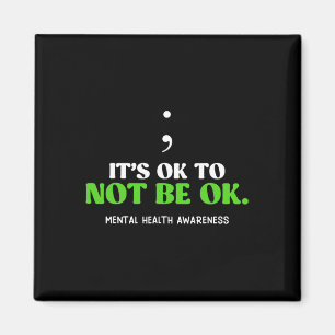 Mental Health Its Ok To Not Be Ok Awareness Solida Magnet
