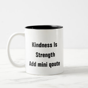 Mental Health Kindness Is Strength self care Mug
