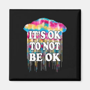 Mental Health Matter It's Okay Fun Not To Be Ok Do Magnet