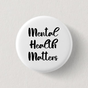 Mental Health Matters 3 Cm Round Badge