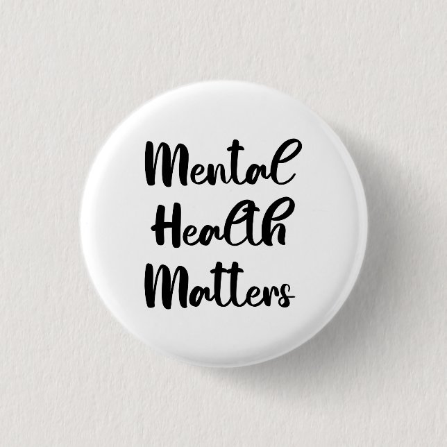 Mental Health Matters 3 Cm Round Badge (Front)
