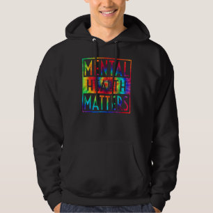 Mental Health Matters Awareness Hoodie
