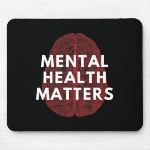 Mental Health Matters Awareness Human Brain End Th Mouse Pad