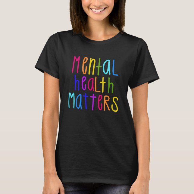 Mental Health Matters Awareness Kids Boys Girls Me T-Shirt (Front)