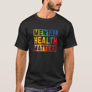Mental Health Matters Awareness Month For Men and  T-Shirt