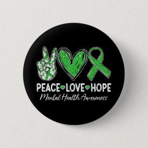 Mental Health Matters Awareness Peace Love Hope Gr 6 Cm Round Badge