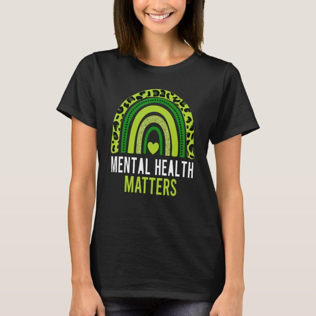 Mental Health Matters Brain Illness Mental Health  T-Shirt (Front)