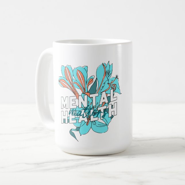 Mental Health Matters Coffee Mug (Front Left)