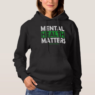 Mental Health Matters End The Stigma Awareness 20 Hoodie