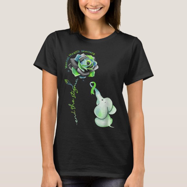 Mental Health Matters End The Stigma Awareness Gre T-Shirt (Front)