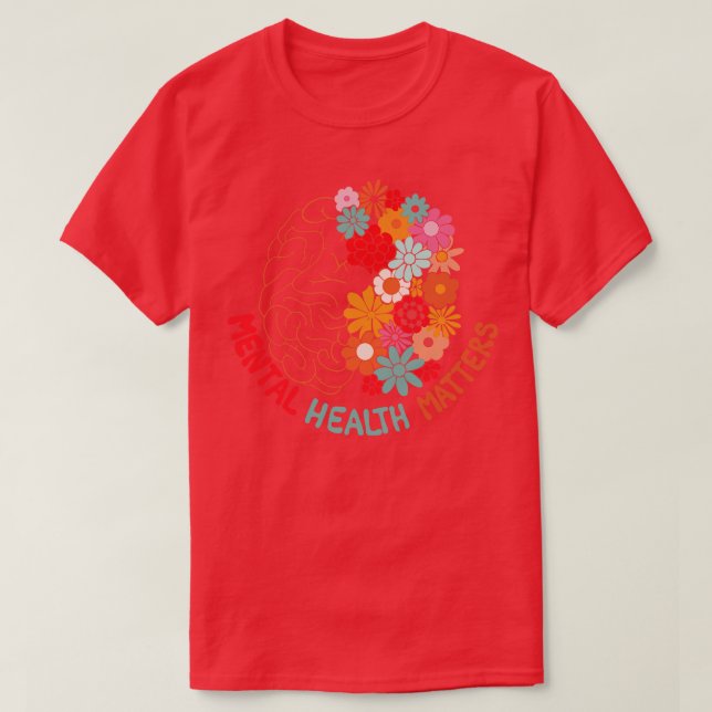 Mental Health Matters End The Stigma Floral Brain  T-Shirt (Design Front)