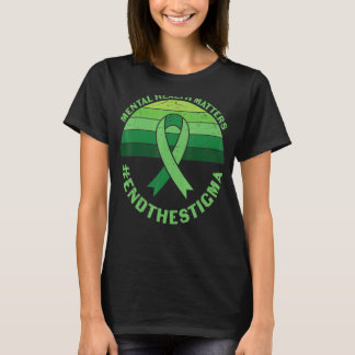 Mental Health Matters End The Stigma T-Shirt