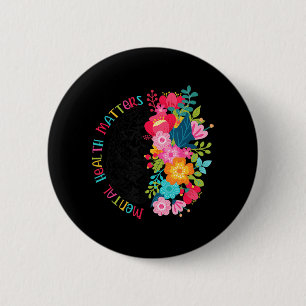 Mental Health Matters Flowers Spread Mental Health 6 Cm Round Badge