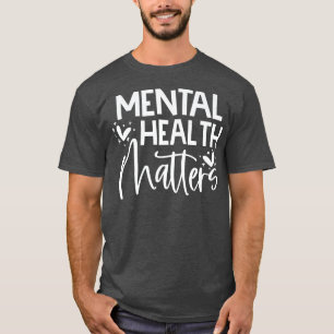 Mental Health Matters Gift Human Brain Illness Awa T-Shirt