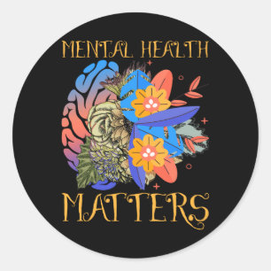 Mental Health Matters Gifts Classic Round Sticker