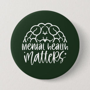 Mental Health Matters Graphic Awareness  7.5 Cm Round Badge