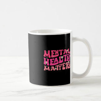 Mental Health Matters Groovy Psychologist Therapy  Coffee Mug