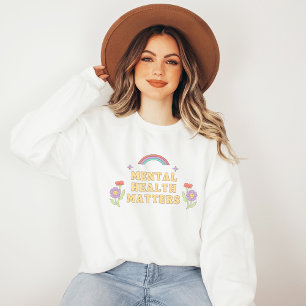Mental Health Matters   Groovy Rainbow Peach Candy Sweatshirt