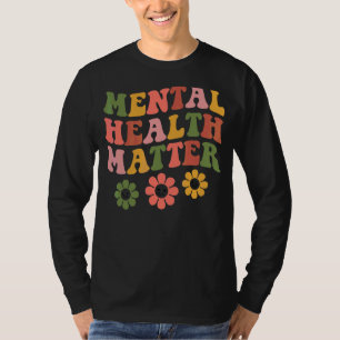 Mental Health Matters Human Brain Illness Awarene T-Shirt