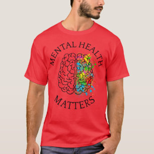 Mental Health Matters III T-Shirt