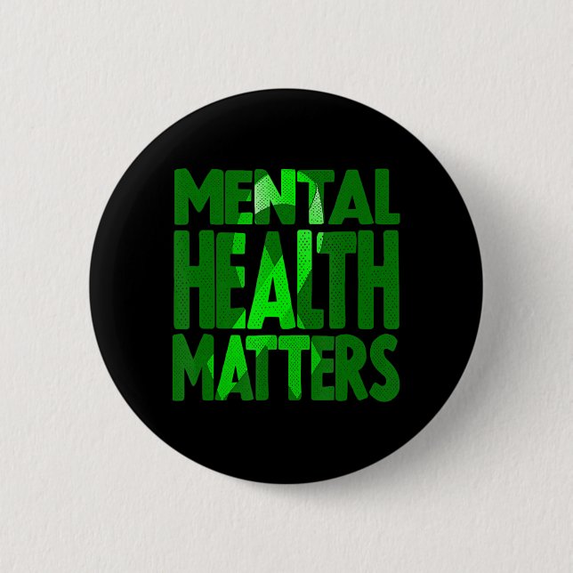 Mental Health Matters May is Mental Health Awarene 6 Cm Round Badge (Front)