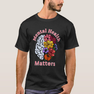 Mental Health matters Mental Health Awareness 2023 T-Shirt