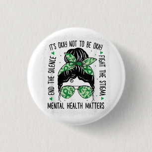 Mental Health Matters Messy Bun Mental Health Awar 3 Cm Round Badge