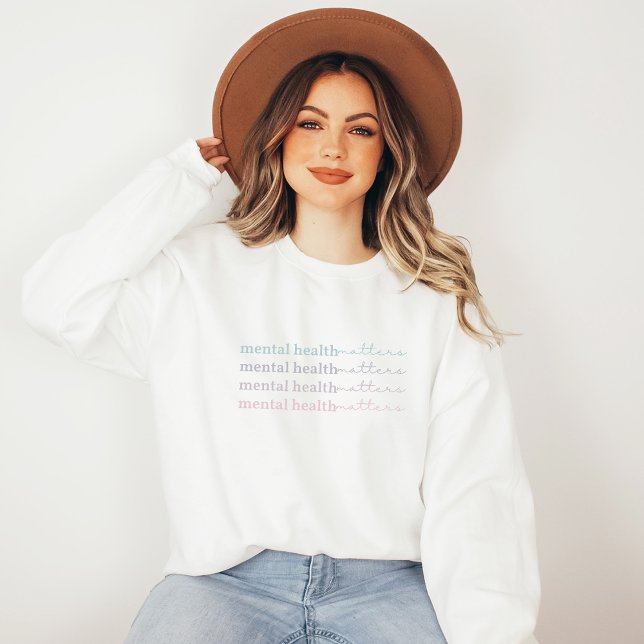 Mental Health Matters | Quote IV French Grey Sweatshirt (Mental Health Matters Sweatshirt | Quote IV French Grey | Aesthetic Sweater)