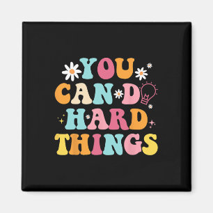 Mental Health Matters Quote You Can Do Hard Things Magnet