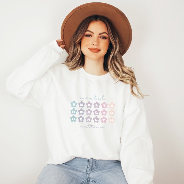 Mental Health Matters | Retro Flowers French Grey  Sweatshirt (Mental Health Matters Sweatshirt | Retro Flowers French Gray | Aesthetic Sweater)