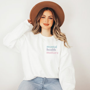 Mental Health Matters   Retro Quote French Grey  Sweatshirt