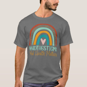 Mental-health Matters Shirt End The Stigma Rainbow
