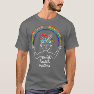 Mental Health Matters T-Shirt