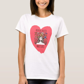 Mental Health Matters  T-Shirt