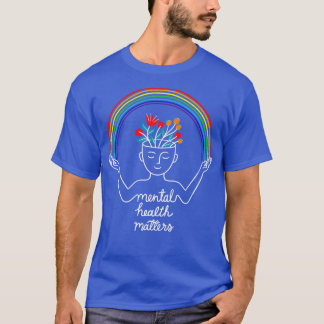 Mental Health Matters T-Shirt