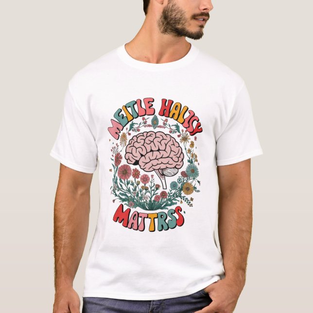 Mental Health Matters T-Shirt - Colourful Brain an (Front)