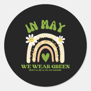 MENTAL HEALTH MATTERS WE WEAR GREEN MENTAL HEALTH CLASSIC ROUND STICKER