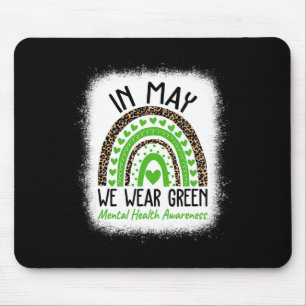 Mental Health Matters We Wear Green Mental Health Mouse Pad