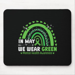 MENTAL HEALTH MATTERS WE WEAR GREEN MENTAL HEALTH MOUSE PAD