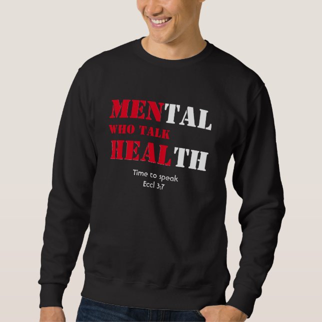 Mental Health MEN WHO TALK HEAL Custom Scripture Sweatshirt (Front)