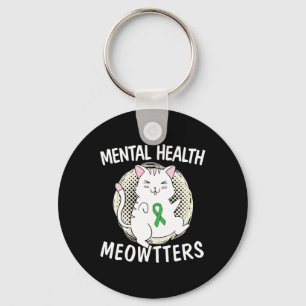 Mental Health Meowtters Cat Lover End The Stigma S Key Ring