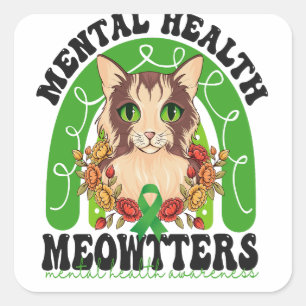 Mental Health Meowtters Funny Cat Rainbow Kitten   Square Sticker