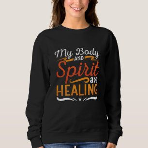Mental Health My Body And Spirit Anxie Anxiety Sweatshirt