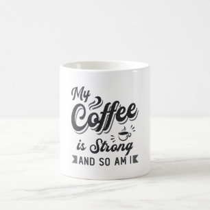 Mental Health My Coffee Is Strong Care Awareness Mug