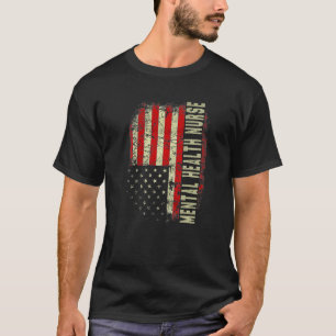Mental Health Nurse 4th July US Flag Patriotic Nur T-Shirt